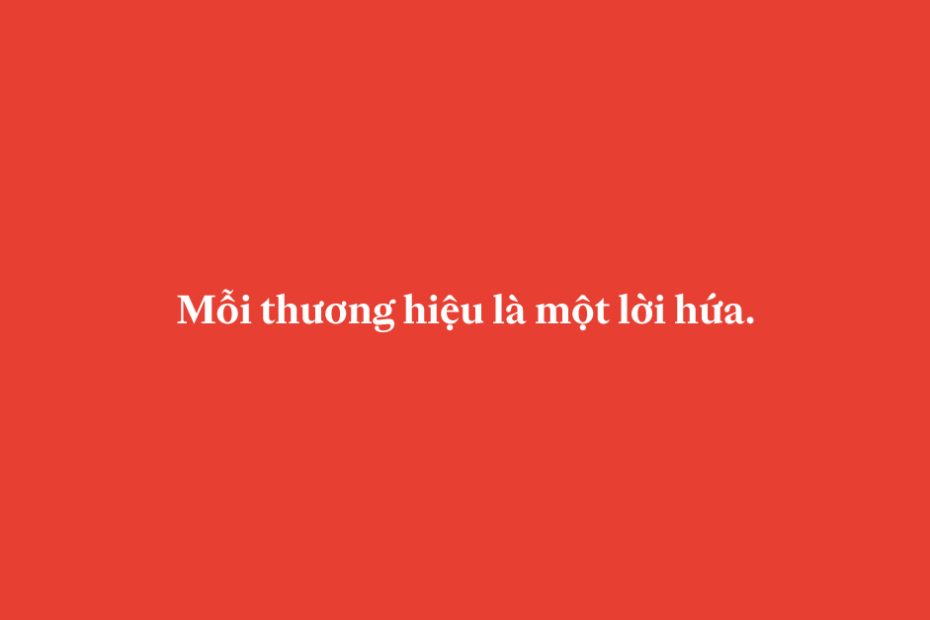 Mỗi thương hiệu một lời hứa