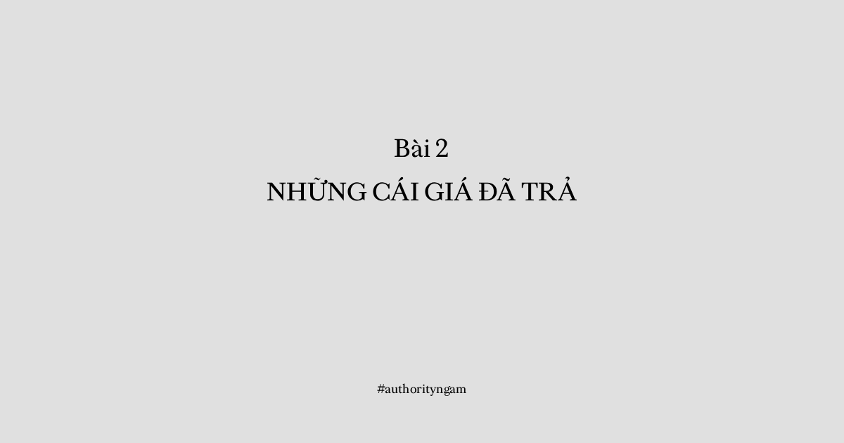 Bài 2: Những cái giá đã trả